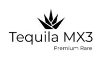 TEQUILA MX3 PREMIUM RARE