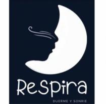 RESPIRA DUERME Y SONRIE
