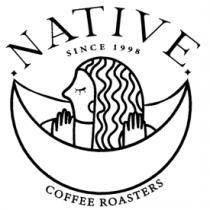 NATIVE COFFEE ROASTERS SINCE 1998