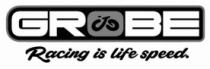 GROBE RACING IS LIFE SPEED