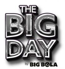THE BIG DAY BY BIG BOLA 7