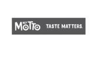 MY MOTTO TASTE MATTERS.
