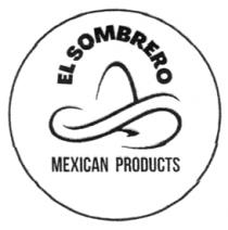 EL SOMBRERO MEXICAN PRODUCTS