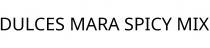 DULCES MARA SPICY MIX