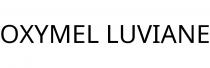 OXYMEL LUVIANE