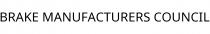 BRAKE MANUFACTURERS COUNCIL
