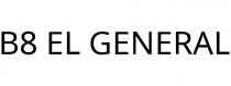 B8 EL GENERAL