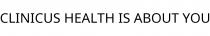 CLINICUS HEALTH IS ABOUT YOU