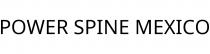POWER SPINE MEXICO