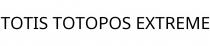 TOTIS TOTOPOS EXTREME