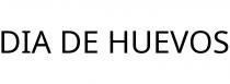 DIA DE HUEVOS