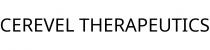 CEREVEL THERAPEUTICS