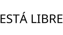 ESTÁ LIBRE