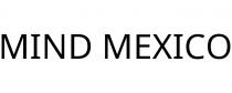 MIND MEXICO