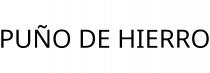 PUÑO DE HIERRO