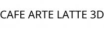 CAFE ARTE LATTE 3D
