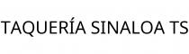 TAQUERÍA SINALOA TS