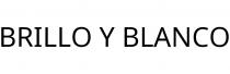 BRILLO Y BLANCO