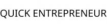 QUICK ENTREPRENEUR
