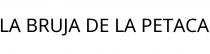 LA BRUJA DE LA PETACA