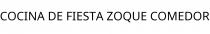 COCINA DE FIESTA ZOQUE COMEDOR