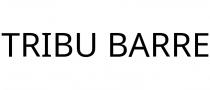 TRIBU BARRE