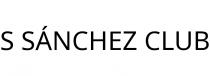 S SÁNCHEZ CLUB