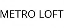 METRO LOFT