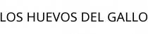 LOS HUEVOS DEL GALLO