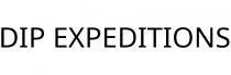 DIP EXPEDITIONS