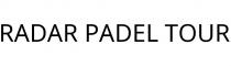 RADAR PADEL TOUR