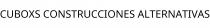 CUBOXS CONSTRUCCIONES ALTERNATIVAS