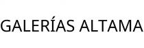 GALERÍAS ALTAMA