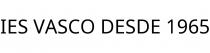 IES VASCO DESDE 1965
