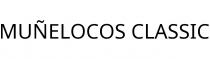 MUÑELOCOS CLASSIC