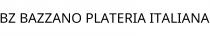 BZ BAZZANO PLATERIA ITALIANA