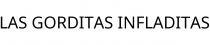 LAS GORDITAS INFLADITAS
