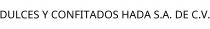 DULCES Y CONFITADOS HADA S.A. DE C.V.