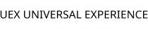 UEX UNIVERSAL EXPERIENCE