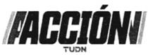 ACCION TUDN