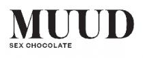 MUUD SEX CHOCOLATE