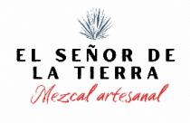 EL SEÑOR DE LA TIERRA MEZCAL ARTESANAL