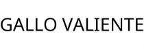 GALLO VALIENTE