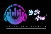 YA SE ARMO; HAZLO INOLVIDABLE