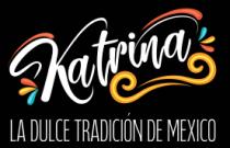 KATRINA LA DULCE TRADICIÓN DE MEXICO