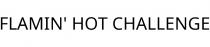 FLAMIN' HOT CHALLENGE