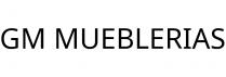 GM MUEBLERIAS