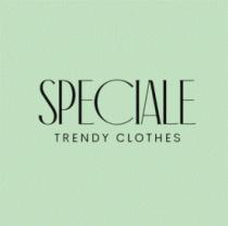 SPECIALE TRENDY CLOTHES