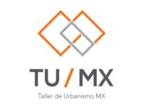 TU / MX TALLER DE URBANISMO MX