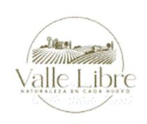 VALLE LIBRE NATURALEZA EN CADA HUEVO